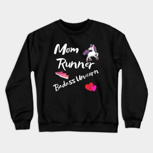 Mom Runner Badass Unicorn Crewneck Sweatshirt